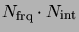 $N_{\rm frq} \cdot
N_{\rm int}$